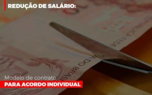 Reducao De Salario Modelo De Contrato Para Acordo Individual - Contabilidade em Itaquera - SP | Logax Assessoria Contábil
