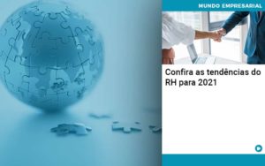 Confira As Tendencias Do Rh Para 2021 Abrir Empresa Simples - Contabilidade em Itaquera - SP | Logax Assessoria Contábil